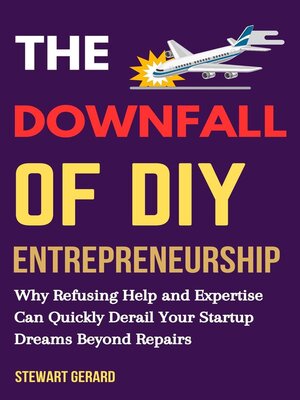 cover image of The Downfall of DIY Entrepreneurship